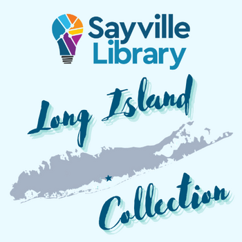 Sayville Library Long Island Collection