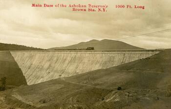 Postcard of Main dam of the Ashokan Reservoir, Brown Station, NY